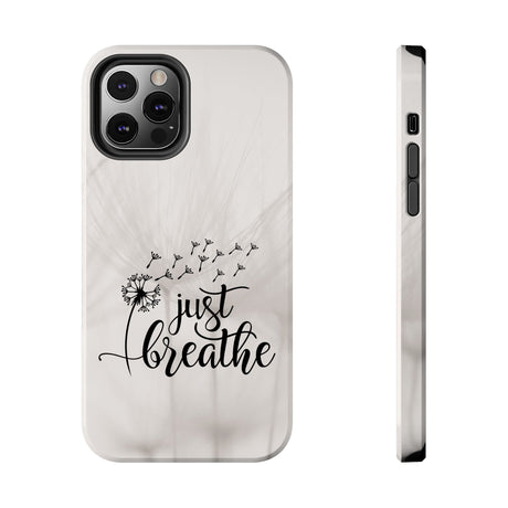 Just Breathe Phone Case - A Gentle Reminder to Pause