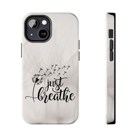 Just Breathe Phone Case - A Gentle Reminder to Pause