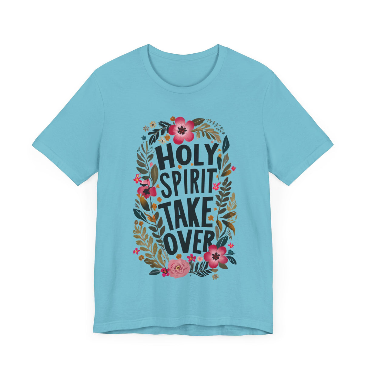 Floral Holy Spirit Take Over T-Shirt