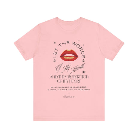 Inspirational Lips and Psalm 19:14 Quote T-Shirt