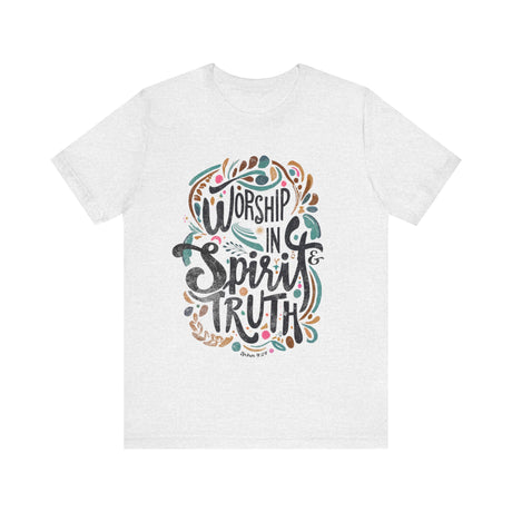 Worship in Spirit and Truth Graphic T-Shirt