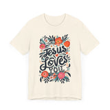 Jesus Loves You Floral Design T-Shirt