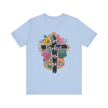 Not Perfect Just Forgiven Cross and Flowers T-Shirt