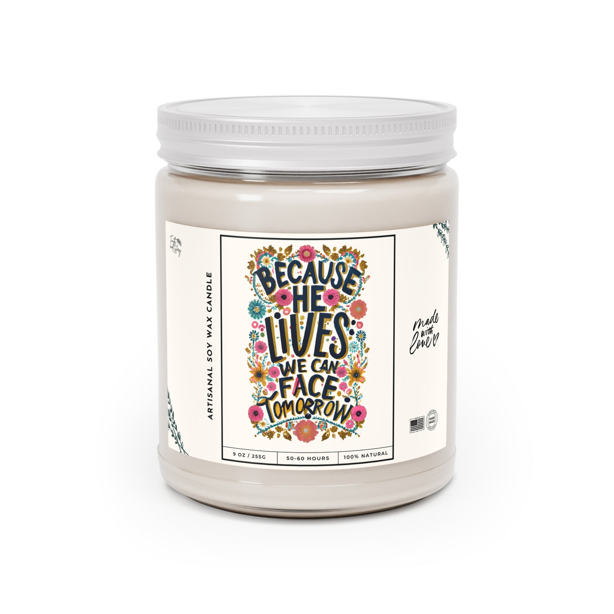 Because He Lives We Can Face Tomorrow Artisanal Candle