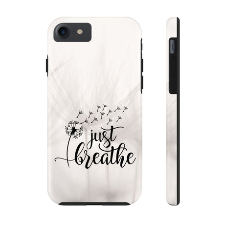 Just Breathe Phone Case - A Gentle Reminder to Pause