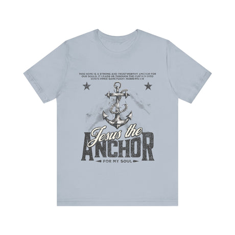 Jesus the Anchor for My Soul T-Shirt