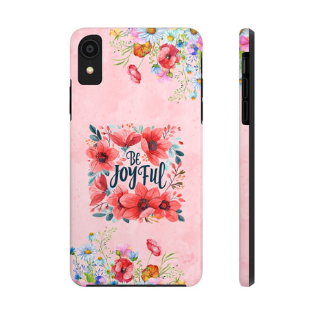 Be Joyful Phone Case - Embrace Positivity Daily