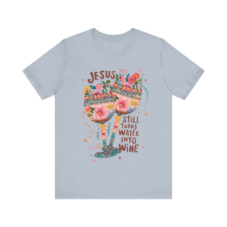 Jesus Still Turns Water Into Wine Floral Glasses T-Shirt