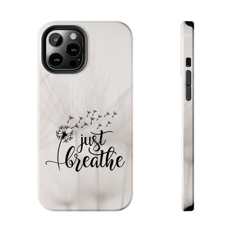 Just Breathe Phone Case - A Gentle Reminder to Pause