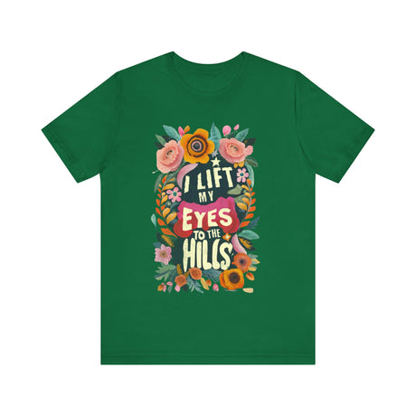 I Lift My Eyes to the Hills Floral Design T-Shirt