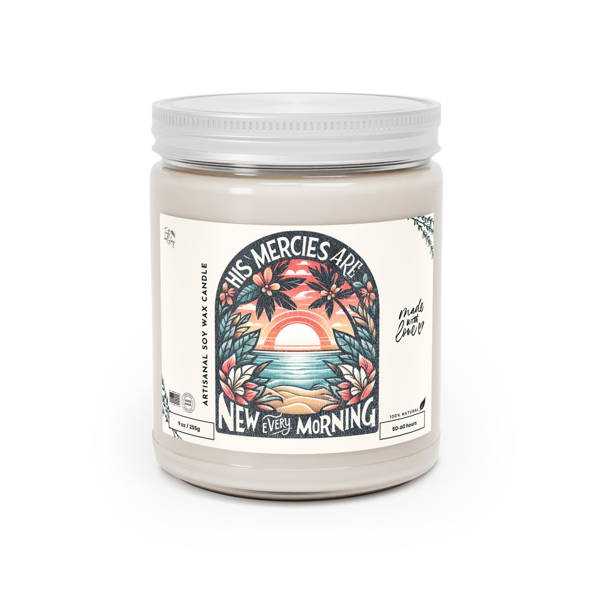 His Mercies Are New Every Morning Artisanal Soy Wax Candle