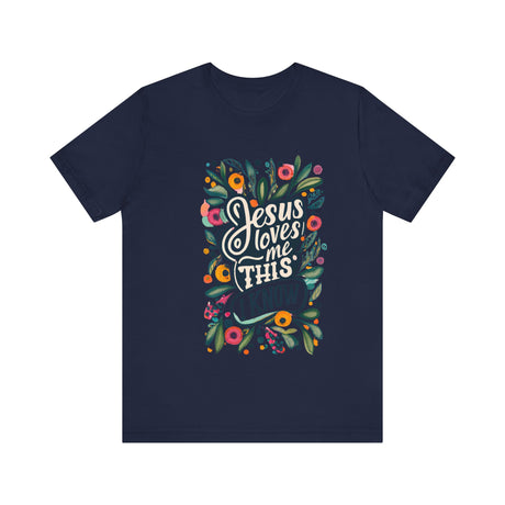 Jesus Loves Me Floral Design T-Shirt