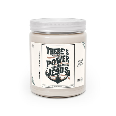 There's Power in the Name of Jesus Artisanal Soy Wax Candle