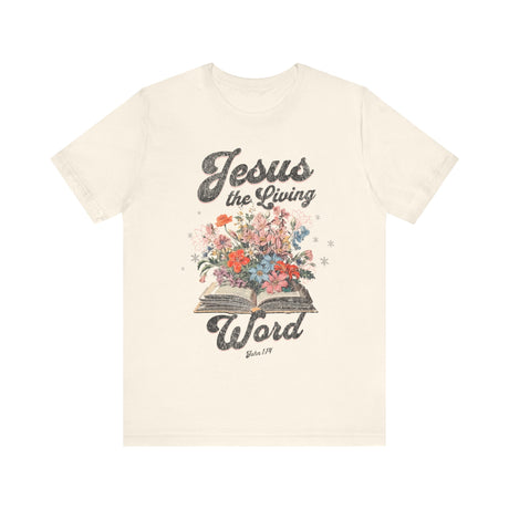 Jesus The Living Word with Flowers T-Shirt